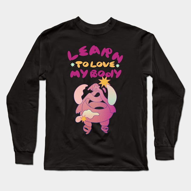 learn to love my body Long Sleeve T-Shirt by Zipora